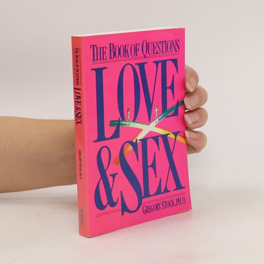 Gregory Stock The Book of Questions Love & Sex
