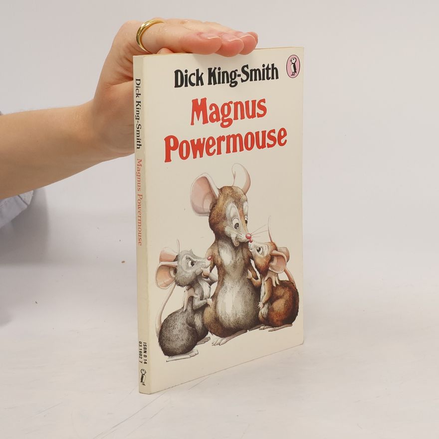 Dick King-Smith Magnus Powermouse