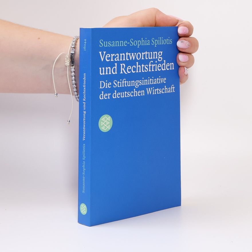 Susanne Sophia Spiliotis Verantwortung und Rechtsfrieden