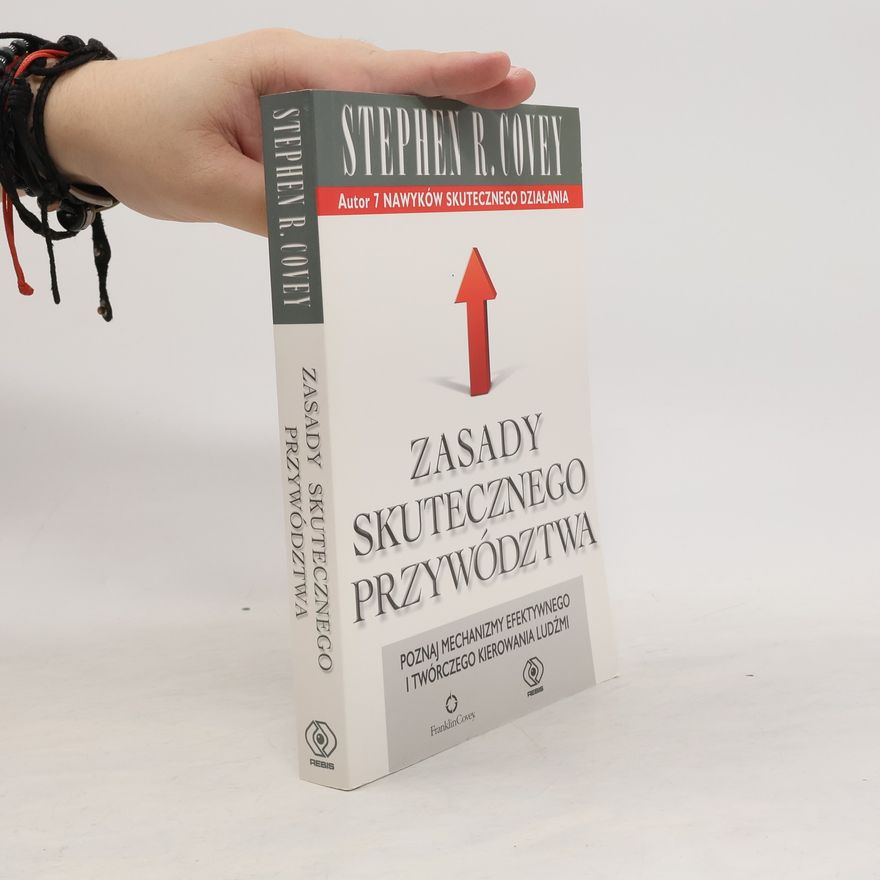 Stephen Covey Zasady skutecznego przywództwa