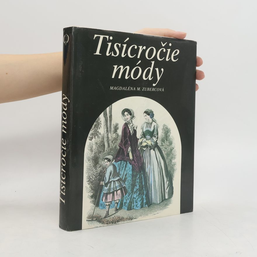 Magdaléna M. Zubercová Tisícročie módy