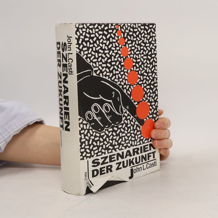 J. L. Casti Szenarien der Zukunft