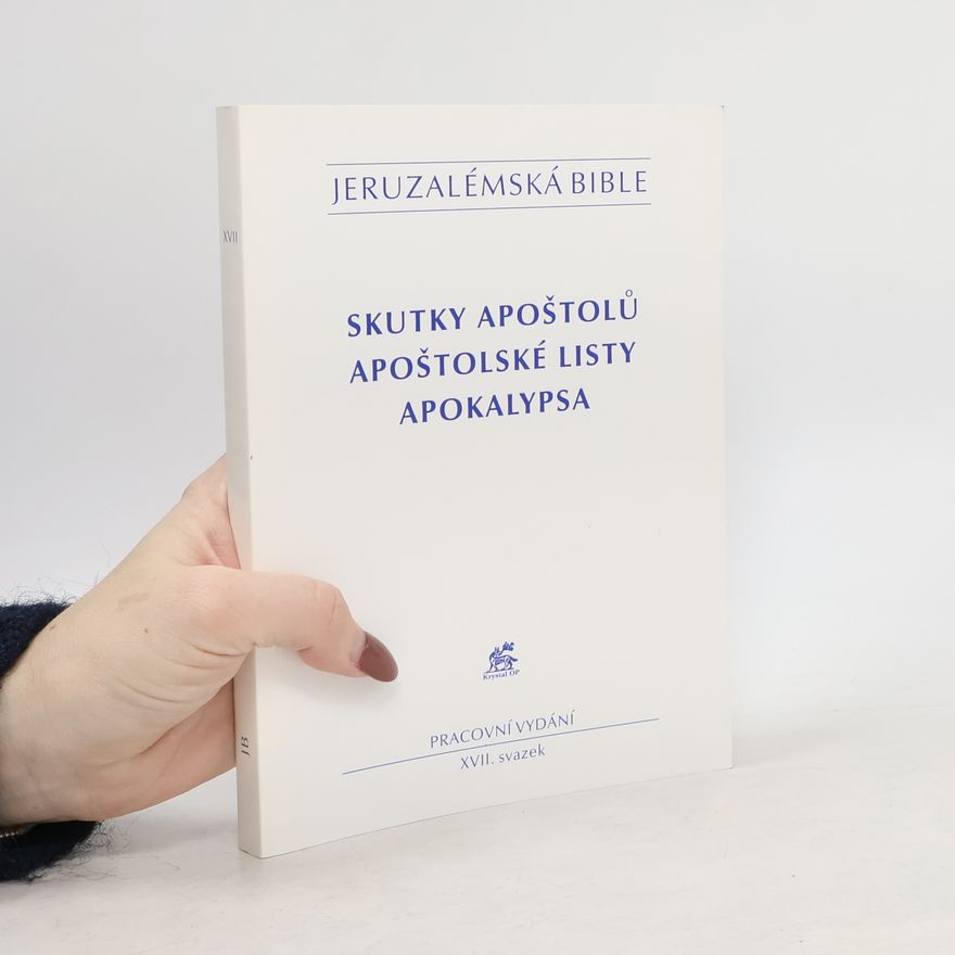 Kolektiv autorů Skutky apoštolů, apoštolské listy, Apokalypsa