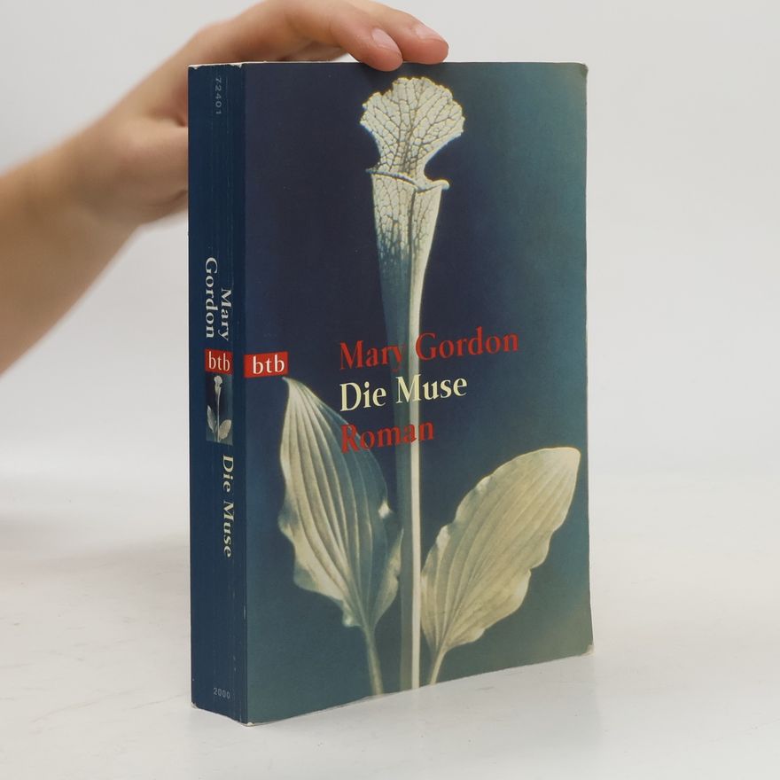 Mary Gordon Die Muse