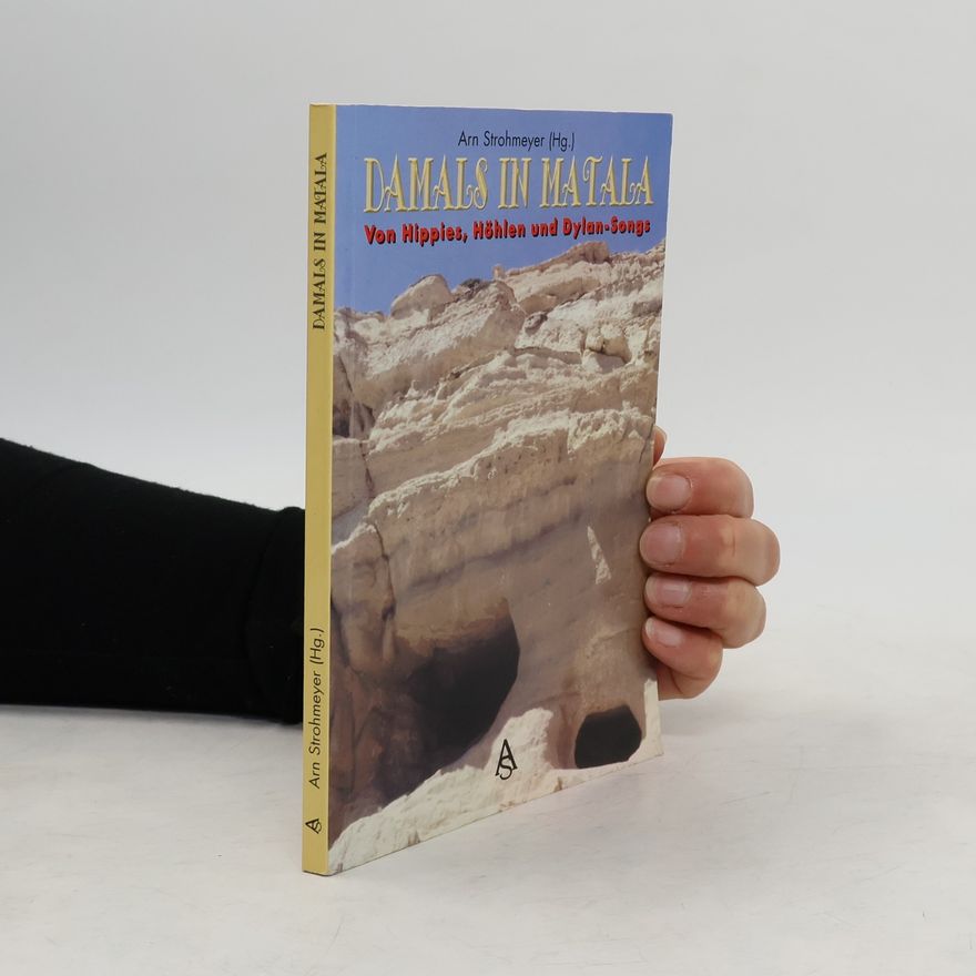 Arn Strohmeyer Damals in Matala