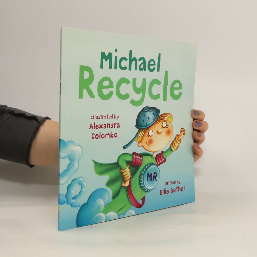 Ellie Bethel Michael Recycle