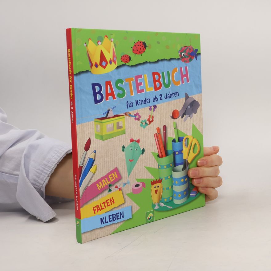 Autorenkollektiv Bastelbuch für Kinder ab 2 Jahren
