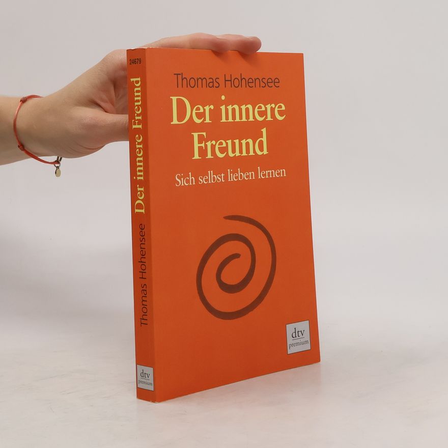 Thomas Hohensee Der innere Freund