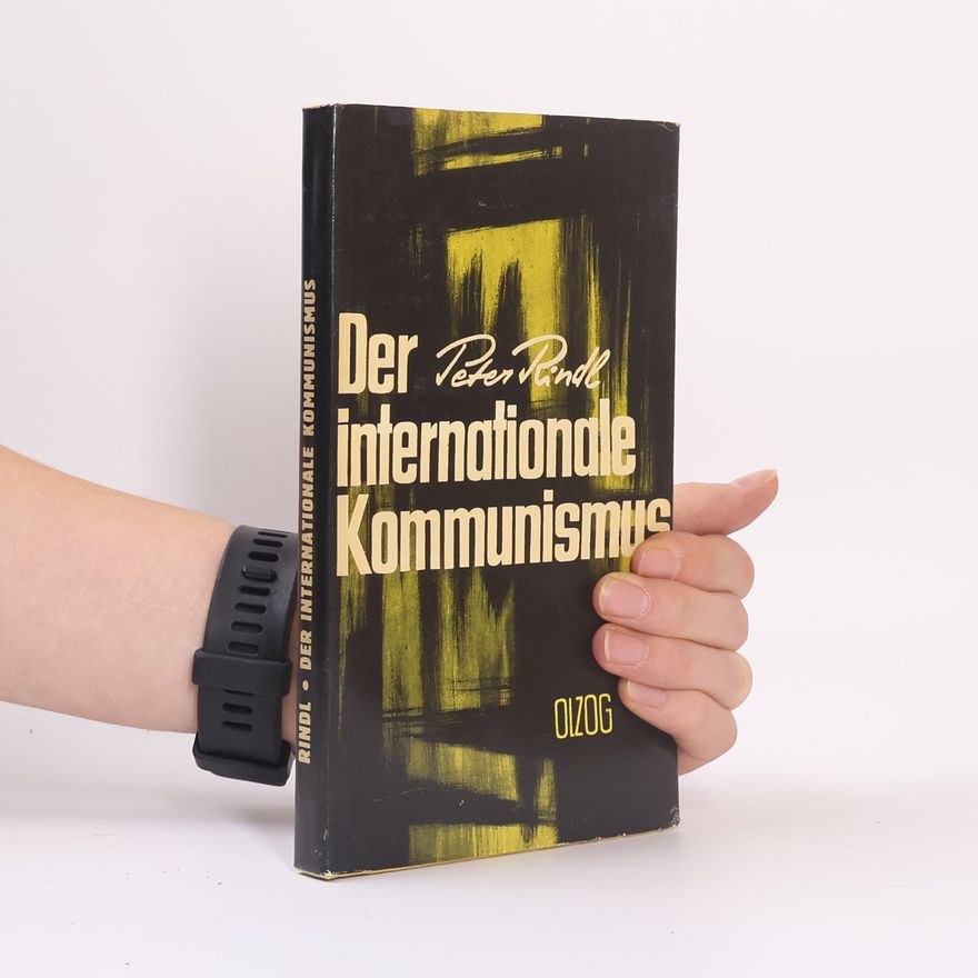 Peter Rindl Der Internationale Kommunismus