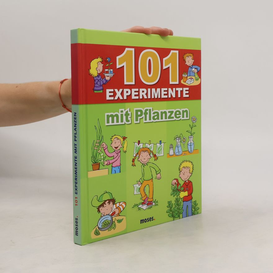 Charlotte Wagner 101 Experimente mit Pflanzen