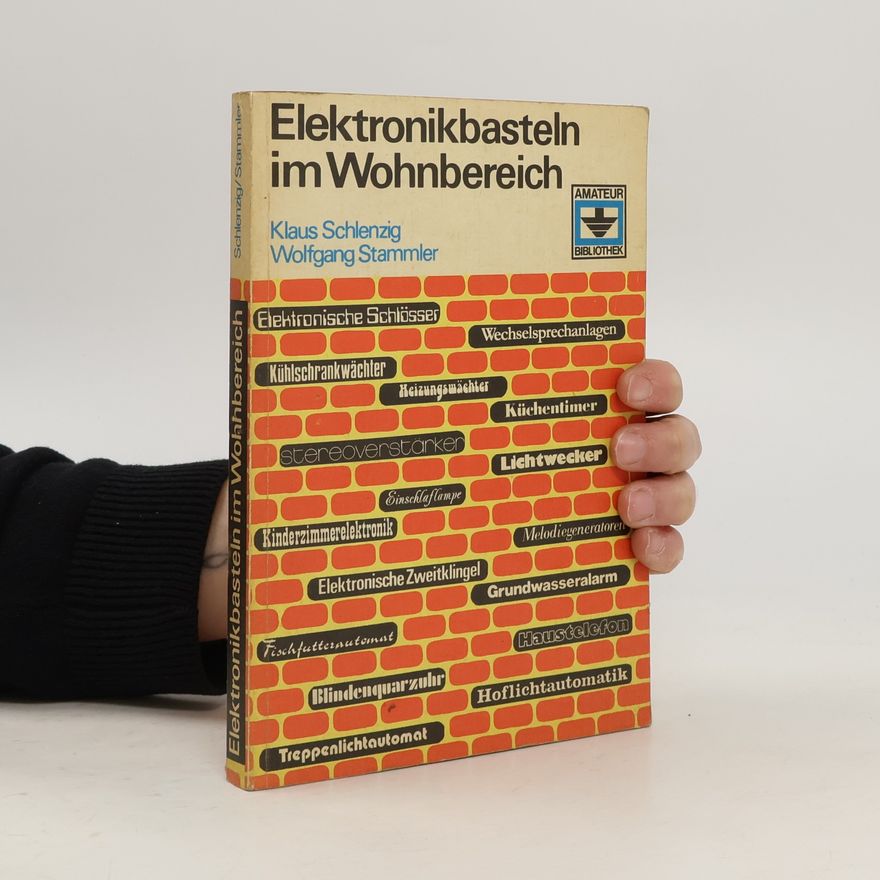 Klaus Schlenzig Elektronikbasteln im Wohnbereich