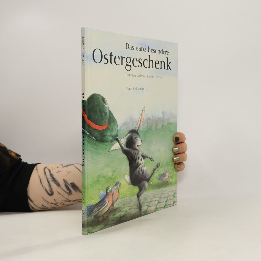 Dorothea Lachner Das ganz besondere Ostergeschenk