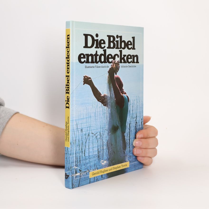 Gerald Hughes Die Bibel entdecken
