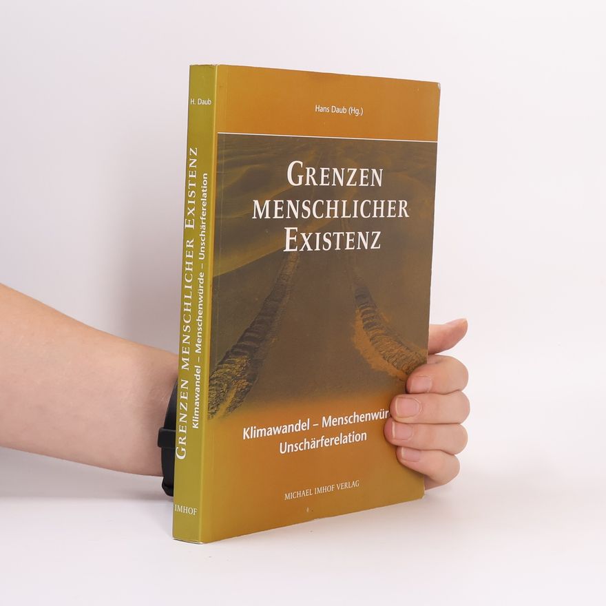 Hans Friedrich Daub Grenzen menschlicher Existenz