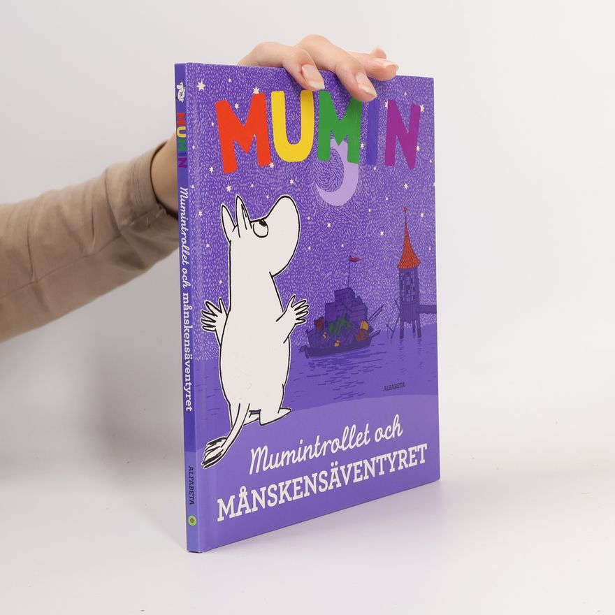 Tove Jansson Mumintrollet och månskensäventyret