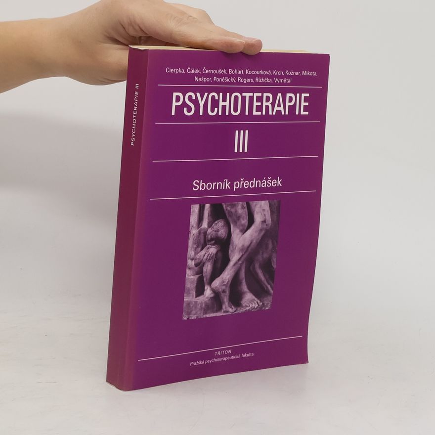 Various authors Psychoterapie : sborník přednášek 3