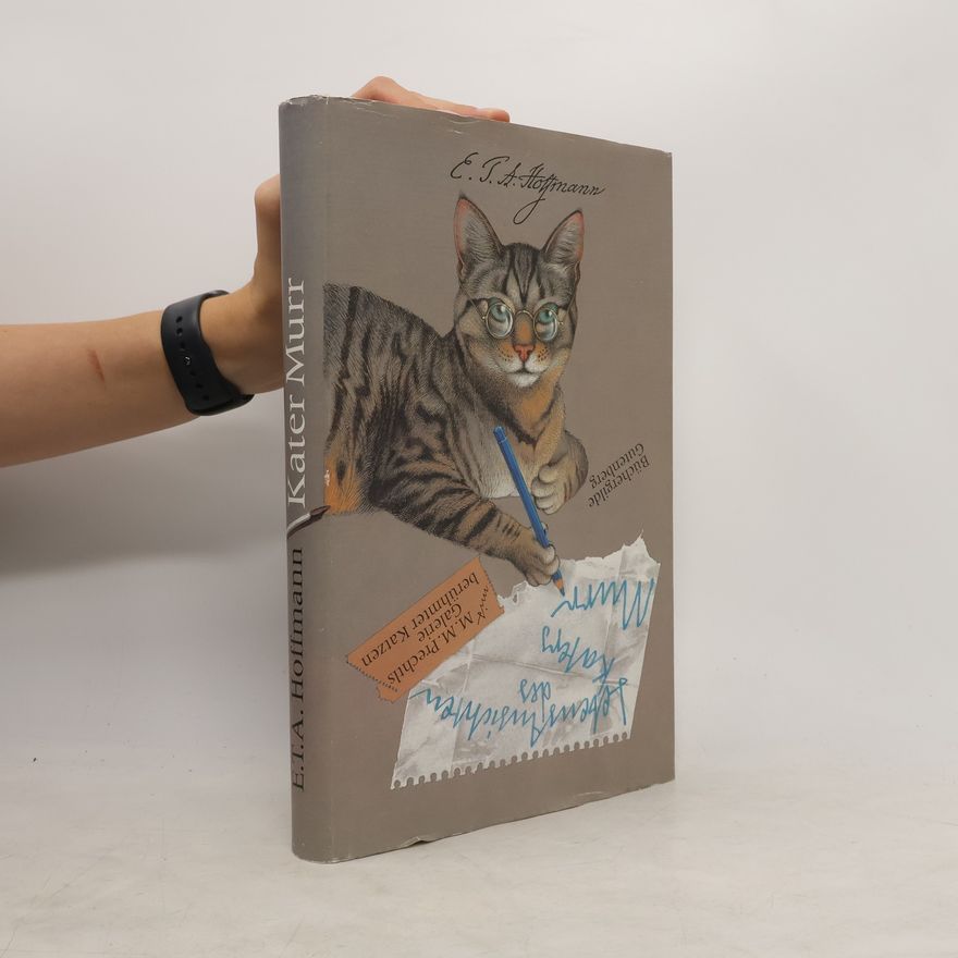 E. T. A. Hoffmann Lebensansichten des Katers Murr