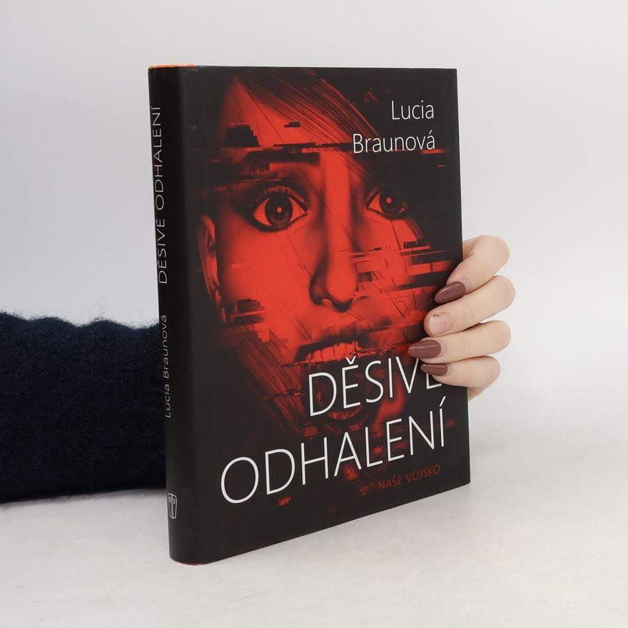 Lucia Braunová Děsivé odhalení