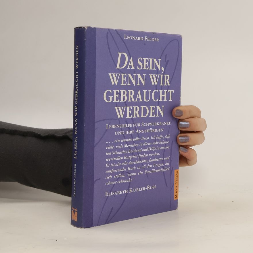 Leonard Felder Da sein, wenn wir gebraucht werden