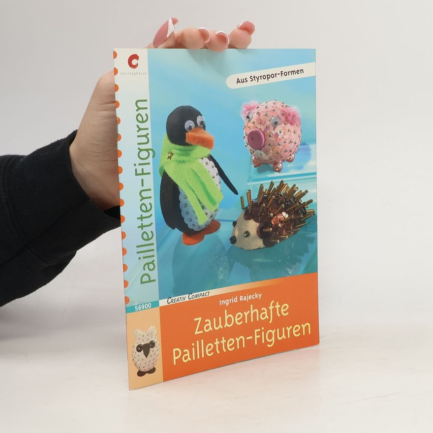 Ingrid Rajecky Zauberhafte Pailletten-Figuren