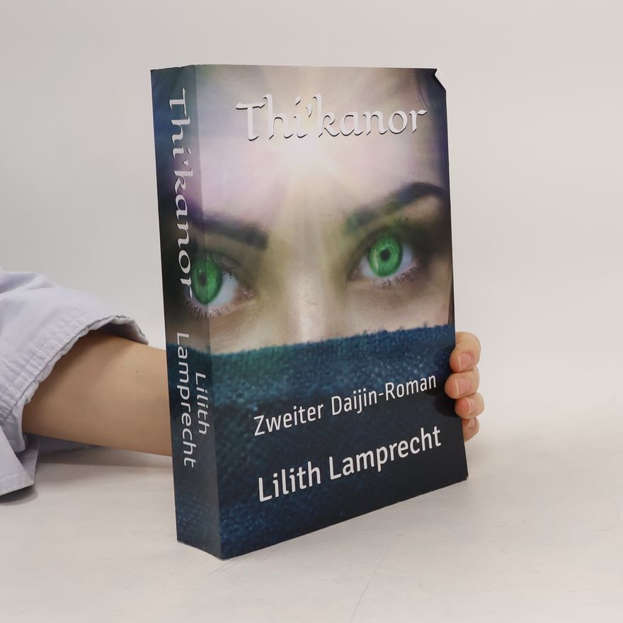 Lilith Lamprecht Daijin-Roman - 2: Thi'kanor