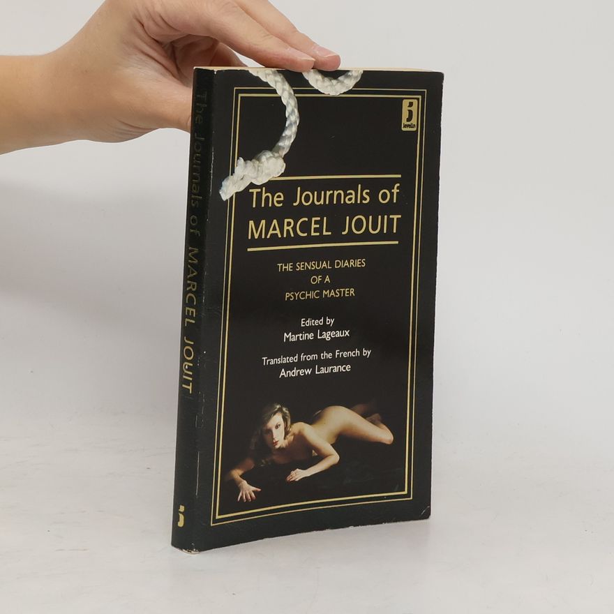 Martine Lageaux The Journals of Marcel Jouit