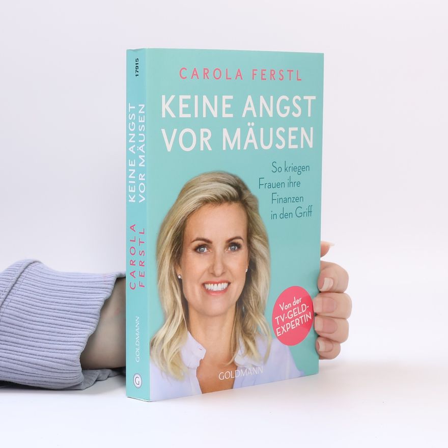 Carola Ferstl Keine Angst vor Mäusen