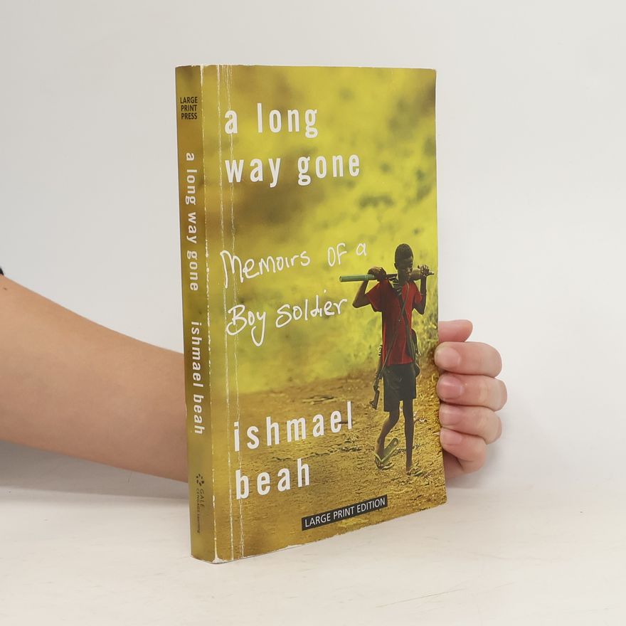 Ishmael Beah A Long Way Gone