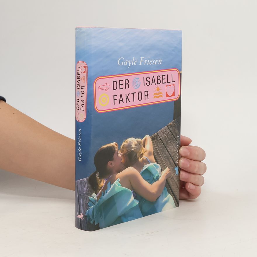 Gayle Friesen Der Isabell-Faktor