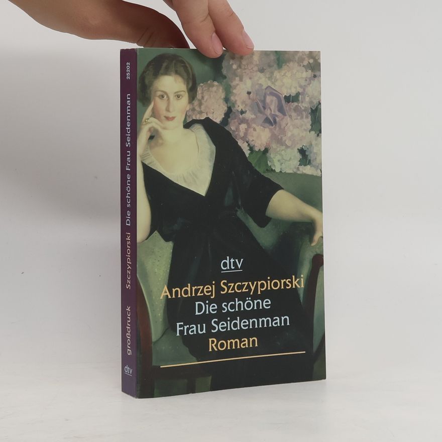 Andrzej Szczypiorski Die schone Frau Seidenman