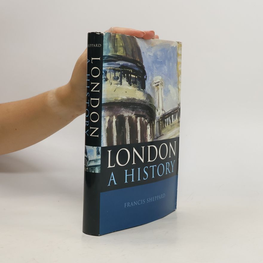 Francis Sheppard London, a History