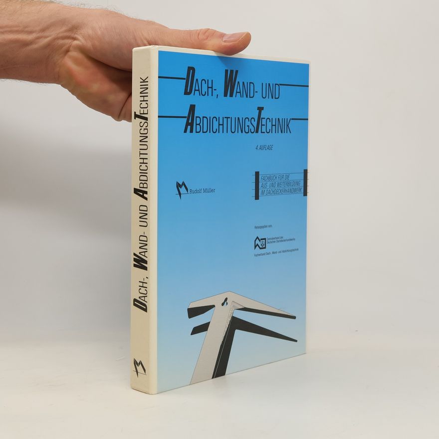 Autores varios Dach-, Wand- und Abdichtungstechnik