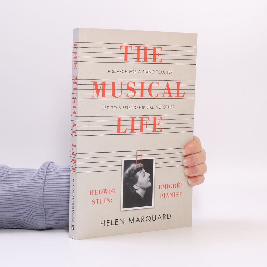 Helen Marquard The Musical Life