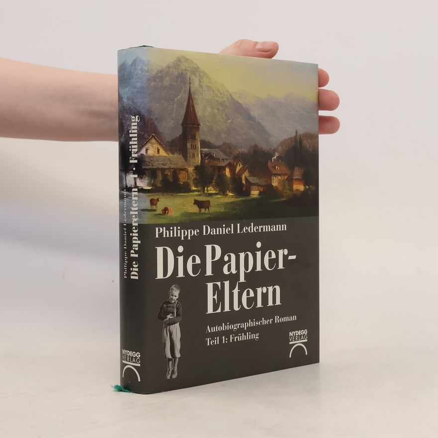 Philippe Daniel Ledermann Die Papiereltern