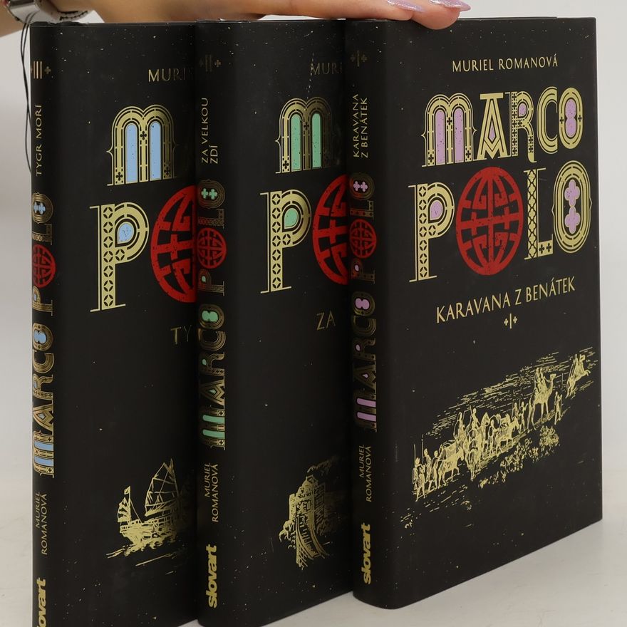 Muriel Romana Marco Polo 1-3. Karavana z Benátek. Za velkou zdí. Tygr moří