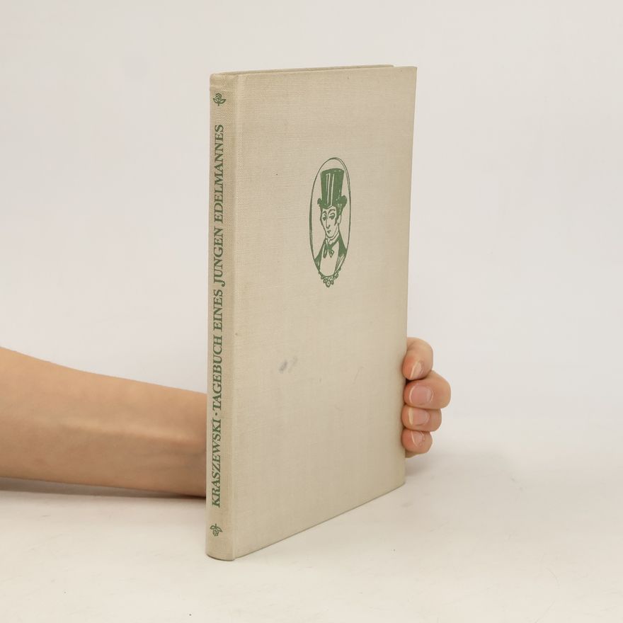 Józef Ignacy Kraszewski Tagebuch eines jungen Edelmannes