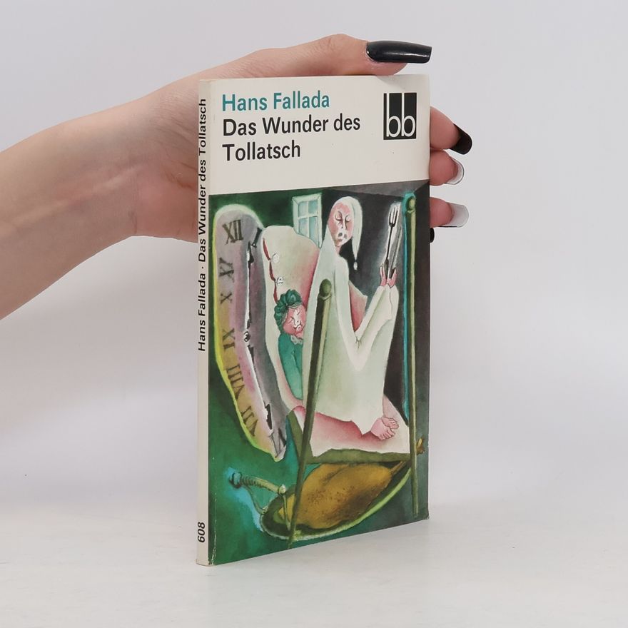 Hans Fallada Das Wunder des Tollatsch