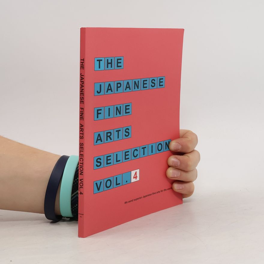 Collectif d'auteurs The Japanese Fine Arts Selection 4.