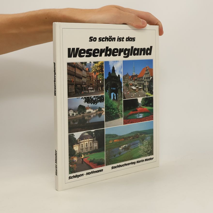 Jost Schilgen So schön ist das Weserbergland