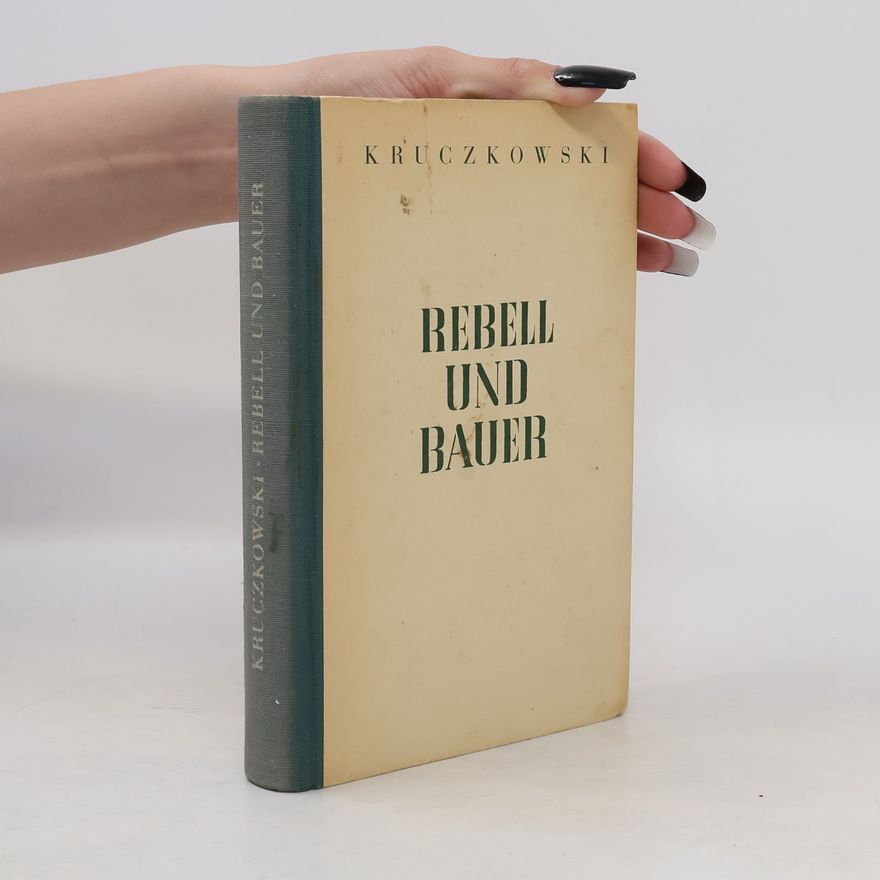 Leon Kruczkowski Rebell und Bauer
