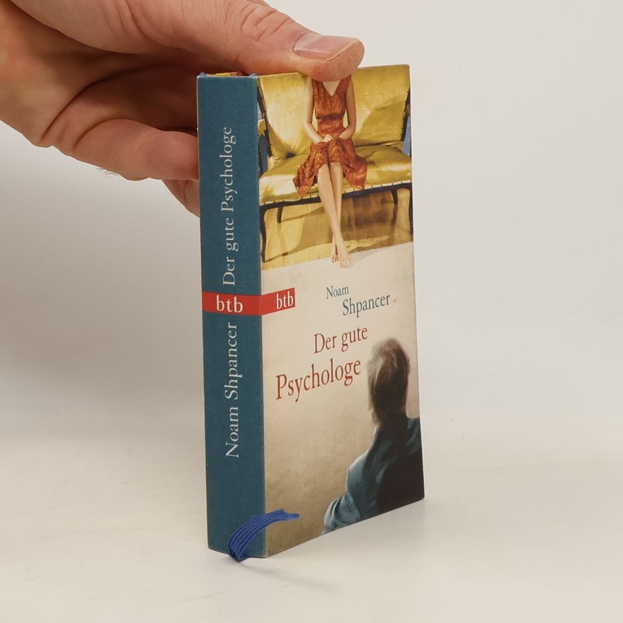Noam Shpancer Der gute Psychologe