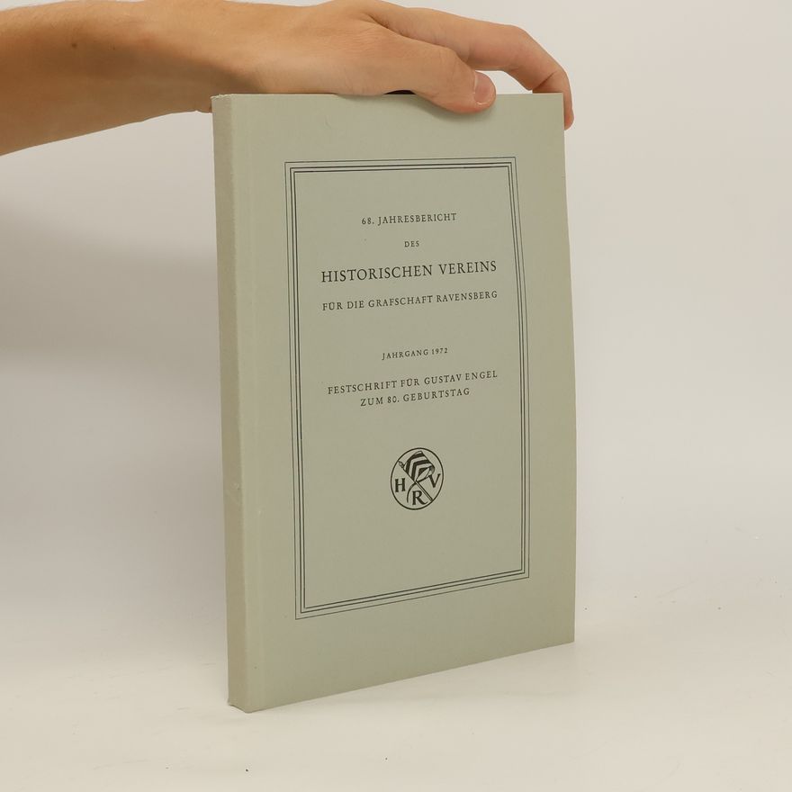 Gustav Engel 68. Jahresbericht des Historischen Vereins