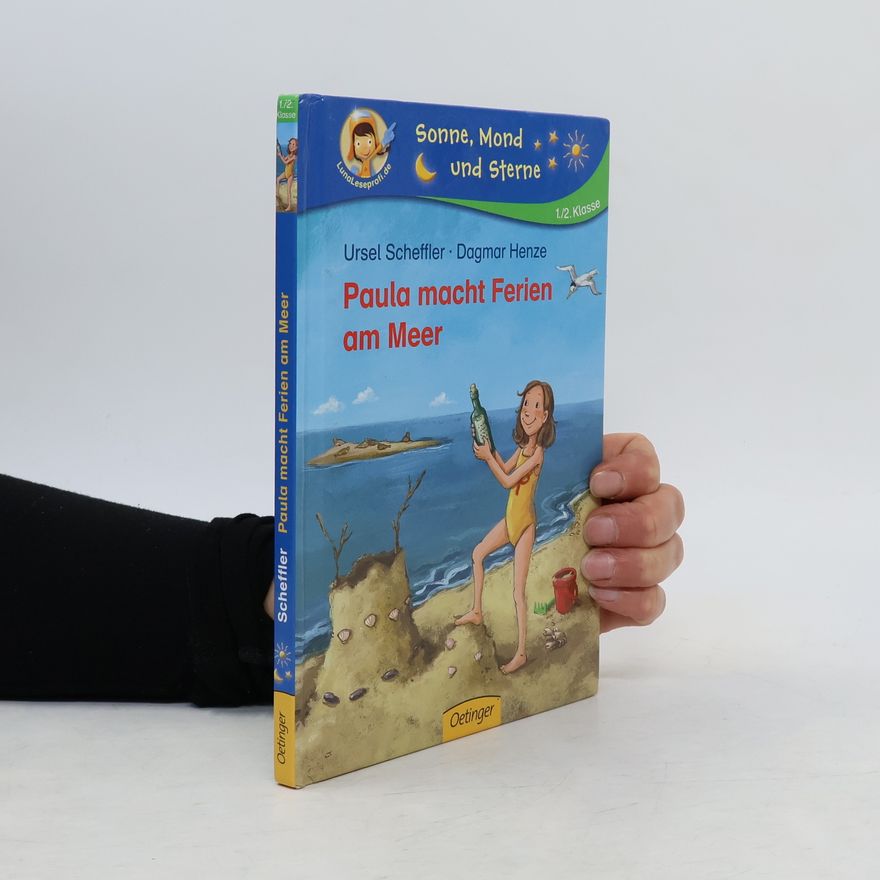 Ursel Scheffler Paula macht Ferien am Meer
