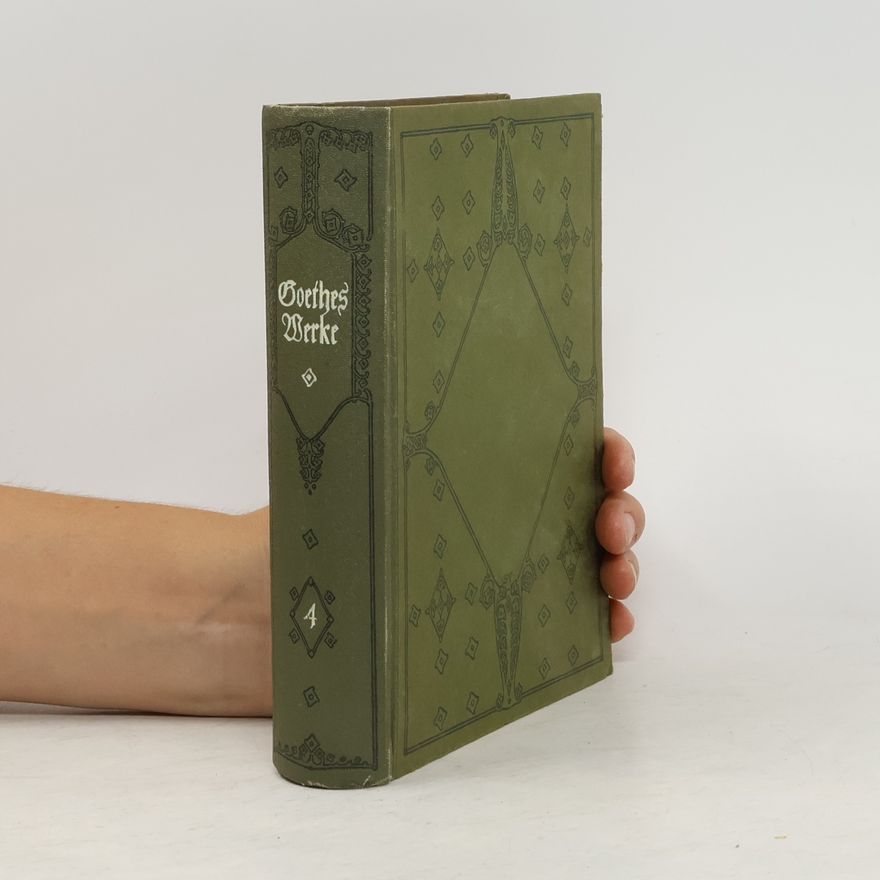Johann Wolfgang von Goethe Goethe's Werke 4