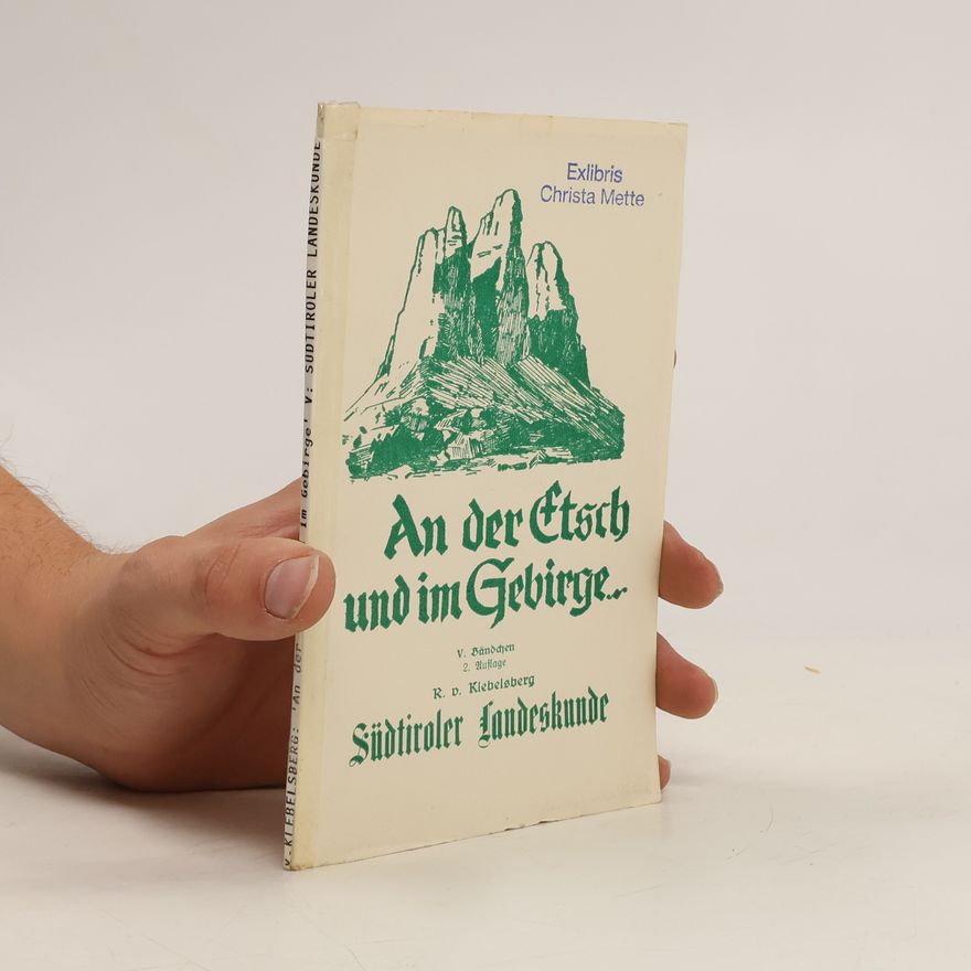 R. von Klebelsberg An der Etsch und im Gebirge