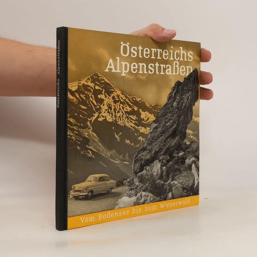 Various authors Österreichs Alpenstraßen
