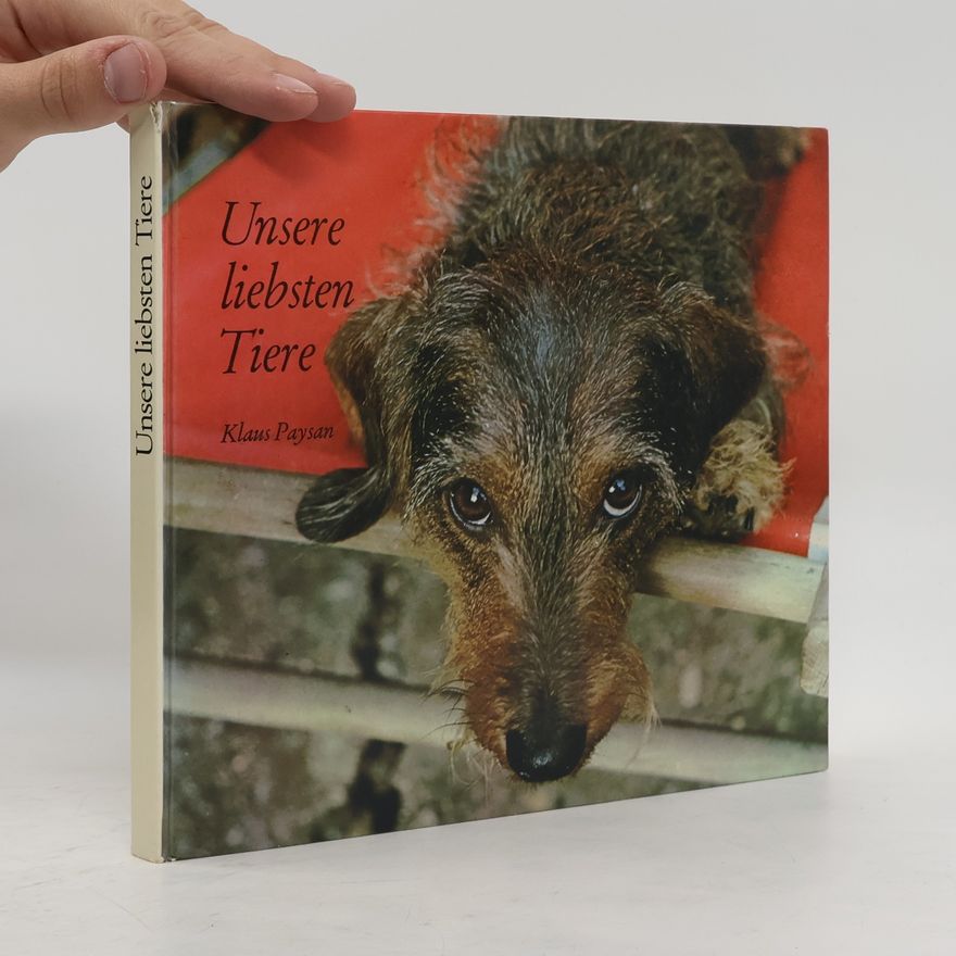 Klaus Paysan Unsere liebsten Tiere