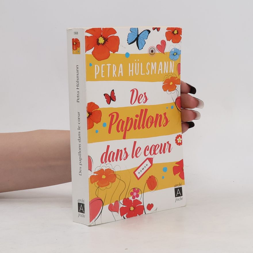 Petra Hülsmann Des papillons dans le cœur