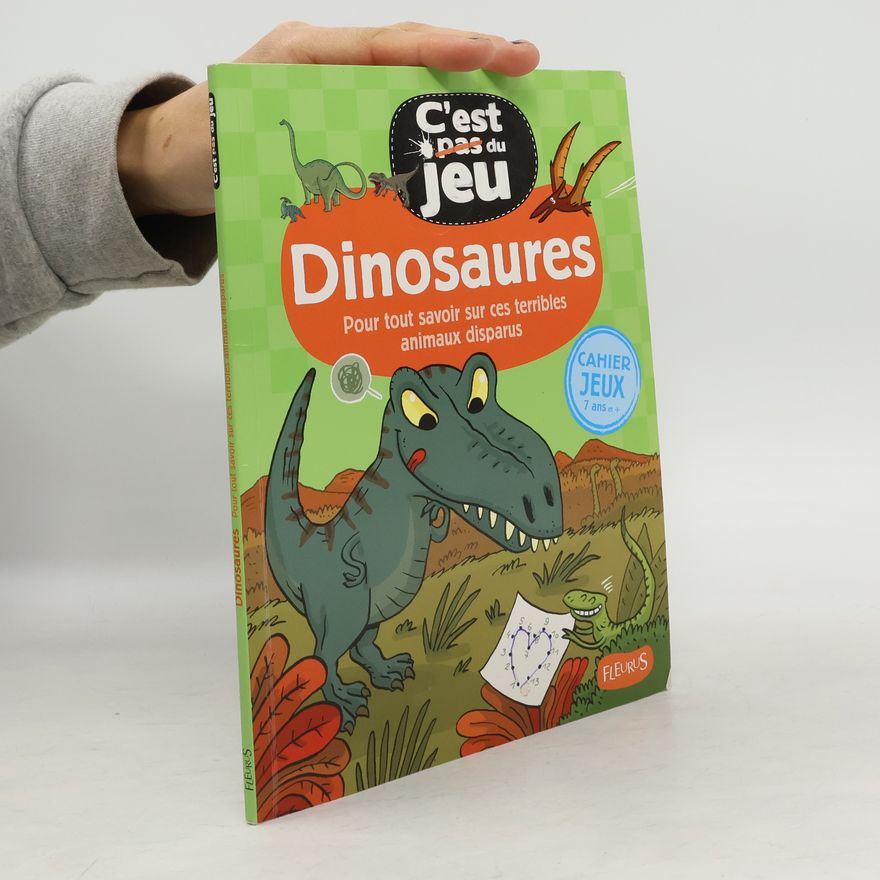 Charline Olivier C'est pas du jeu: Dinosaures