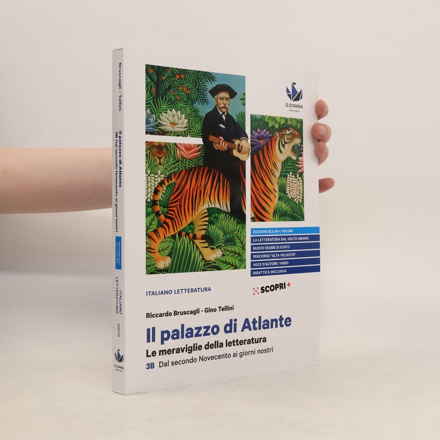 Riccardo Bruscagli Il palazzo di Atlante. Le meraviglie della letteratura. Ediz. blu. Per il triennio delle Scuole superiori